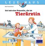 ISBN 9783551089892: LESEMAUS 89: Ich hab eine Freundin, die ist Tierärztin