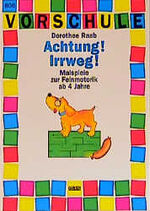 ISBN 9783551134066: VORSCHULE: Achtung Irrweg! - Malspiele zur Feinmotorik ab 4 Jahre