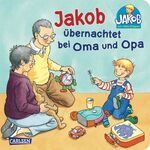 ISBN 9783551168740: Jakob übernachtet bei Oma und Opa