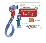 ISBN 9783551170002: Im Zug - Mein Buggy-Bildwörterbuch