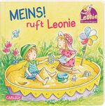 ISBN 9783551170392: Leonie: Meins!, ruft Leonie - Pappbilderbuch mit Klappen