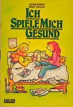 ISBN 9783551180223: Ich spiele mich gesund