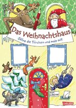 ISBN 9783551181435: Das Weihnachtshaus: Öffne die Türchen und male mit!