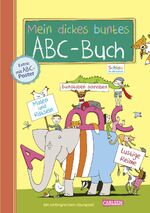 ISBN 9783551181534: Schlau für die Schule: Mein dickes buntes ABC-Buch zum Schulanfang (mit Buchstaben-Poster)