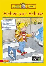 ISBN 9783551184672: Sicher zur Schule (Meine Freundin Conni)