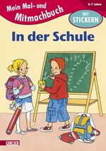 ISBN 9783551215154: Mal- und Mitmachbuch, Band 15: In der Schule