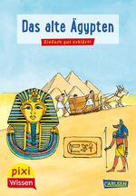 ISBN 9783551231765: Pixi Wissen 73: VE5 Das alte Ägypten