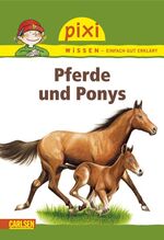 ISBN 9783551240514: Pixi Wissen, Band 1: Pferde und Ponys: BD 1