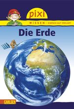 ISBN 9783551240538: Pixi Wissen 3: Die Erde