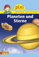 ISBN 9783551240606: Pixi Wissen, Band 10: Planeten und Sterne