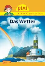 ISBN 9783551240729: Pixi Wissen, Band 22: Das Wetter