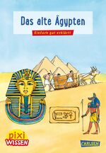 ISBN 9783551242167: Pixi Wissen 73: Das alte Aegypten