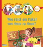 ISBN 9783551250056: Schritt für Schritt erklärt: Wie reist ein Paket von Haus zu Haus? - mit vielen Klappen