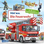 ISBN 9783551250599: Hör mal (Soundbuch): Die Feuerwehr