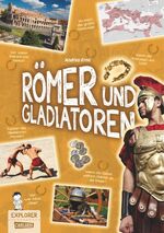 ISBN 9783551250865: Explorer, Band 6: Römer und Gladiatoren