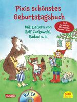 ISBN 9783551271372: Pixis schönstes Geburtstagsbuch: Mit CD mit Liedern von Rolf Zuckowski, Radau! u.a. 4 in 1: Pixi-Geschichte + 5 Mitsinglieder + Spielideen + Hörbuch