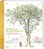 ISBN 9783551280824: Disney Winnie Puuh: »Ein Tag mit Freunden ist mein Lieblings-Tag!« : Eine zauberhafte Geschichte mit den honigsüßesten Sprüchen von Winnie Puuh