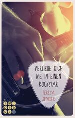 ISBN 9783551300294: Verliebe dich nie in einen Rockstar (Die Rockstars-Serie 1) – Musiker-Liebesroman