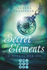 ISBN 9783551300737: Secret Elements 1: Im Dunkel der See