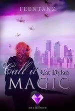 ISBN 9783551301062: Call it magic 2: Feentanz