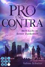 ISBN 9783551301482: Pro und Contra. Mein Licht in deiner Dunkelheit