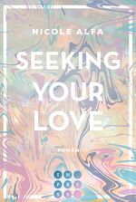 ISBN 9783551304391: Seeking Your Love 2 (Kiss'n'Kick 2)