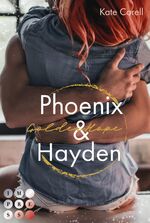 ISBN 9783551304711: Golden Hope: Phoenix & Hayden (Virginia Kings 3): Knisternde Sports Romance über unerwartete Gefühle für einen Fußballstar als Fake Boyfriend