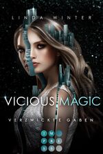 ISBN 9783551304810: Vicious Magic: Verzwickte Gaben (Band 1)