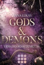 ISBN 9783551305848: Gods & Demons. Erbin des Schattenreichs