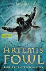 ISBN 9783551311689: Artemis Fowl, Band 7: Der Atlantis-Komplex