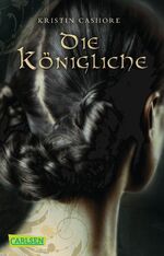 ISBN 9783551313195: Die Königliche (Die sieben Königreiche 3)