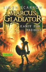 ISBN 9783551313287: Marcus Gladiator, Kampf für Freiheit