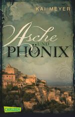 ISBN 9783551313560: Asche und Phönix. Carlsen ; 1356