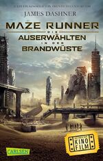 ISBN 9783551314901: Maze Runner: Die Auserwählten - In der Brandwüste (Filmausgabe)