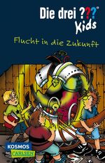 ISBN 9783551316226: Die drei ??? Kids - Flucht in die Zukunft