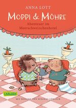 ISBN 9783551318091: Moppi und Möhre - Abenteuer im Meerschweinchenhotel