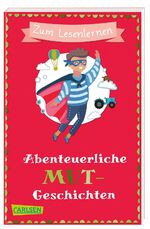 Dagmar Hoßfeld: Abenteuerliche Mutgeschi