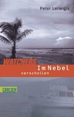 Peter Lerangis: Watchers: Im Nebel versc Peter Lerangis: Watchers: Im Nebel versc