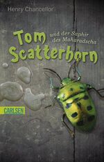 ISBN 9783551355171: Tom Scatterhorn, Band 1: Tom Scatterhorn und der Saphir des Maharadscha