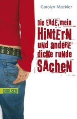 ISBN 9783551356642: Die Erde, mein Hintern und andere dicke runde Sachen  (a)