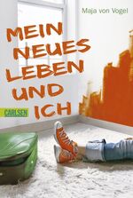 Maja von Vogel: Mein neues Leben und ich Maja von Vogel: Mein neues Leben und ich
