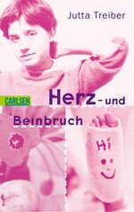 ISBN 9783551361660: Herz- und Beinbruch!