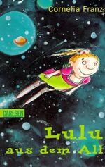 ISBN 9783551371430: Lulu aus dem All