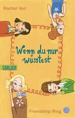 ISBN 9783551372864: Wenn du nur wüsstest – Friendship Ring