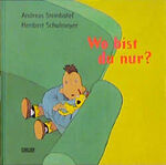 ISBN 9783551514929: Wo bist du nur?