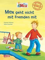 ISBN 9783551519696: Max-Bilderbücher: Max geht nicht mit Fremden mit - Bilderbuch mit Brettspiel, Übungskarten und pädagogischen Begleitmaterialien