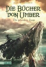 ISBN 9783551551207: Die Bücher von Umber, Band 1: Der gefundene Junge