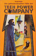 ISBN 9783551551429: Die geheimnisvollen Fälle der Teen Power Company