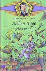 ISBN 9783551552150: Die Welt des Chrestomanci. Bd. 3 - Sieben Tage Hexerei