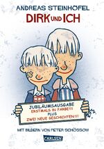 Andreas Steinhöfel: Dirk und ich (Jubilä Andreas Steinhöfel: Dirk und ich (Jubilä